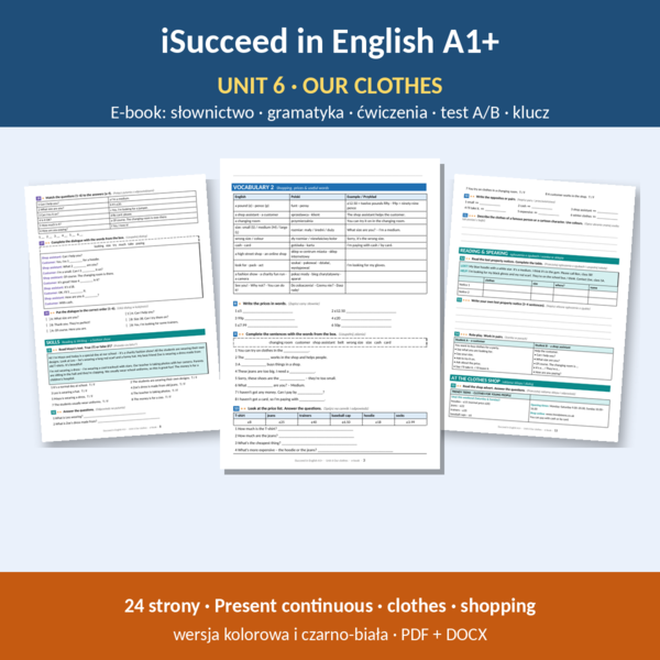 iSucceed in English A1+ – Unit 6 Our clothes | klasa 5 | e-book 24 strony + klucz