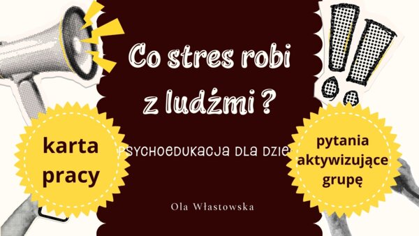 Co stres robi z ludźmi ludźmi?