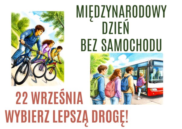 Gazetka szkolna z okazji Międzynarodowego Dnia bez Samochodu, obchodzonego 22 września.