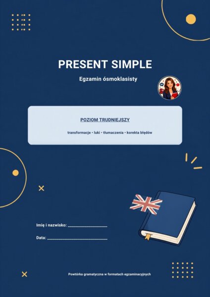 Present Simple – trudniejsza karta pracy z kluczem | Powtórka do egzaminu ósmoklasisty