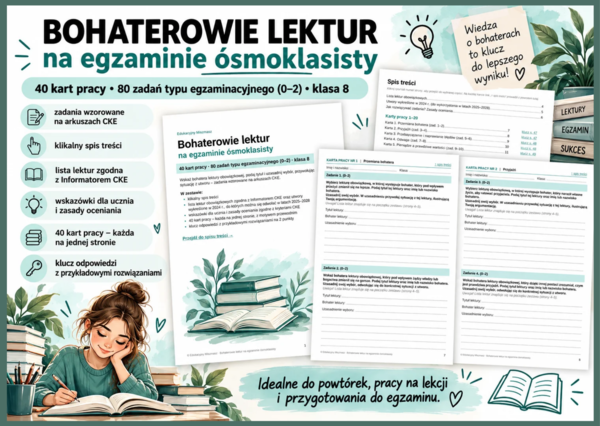 🎓 Bohaterowie lektur na egzaminie ósmoklasisty – 40 kart pracy z kluczem odpowiedzi (klasa 8, PDF)
