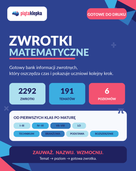 ZWROTKI MATEMATYCZNE  = mniej pisania, więcej konkretu