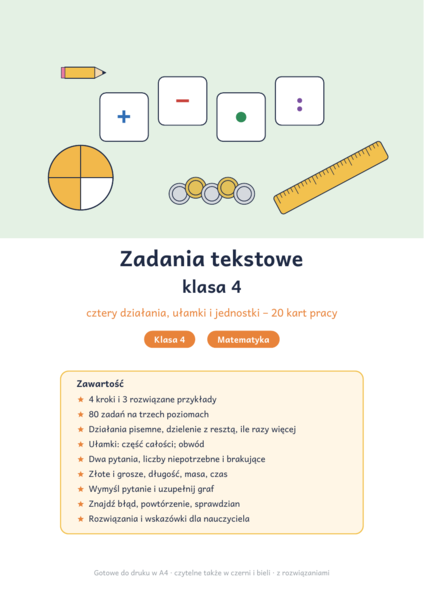 Zadania tekstowe klasa 4: cztery działania, ułamki i jednostki