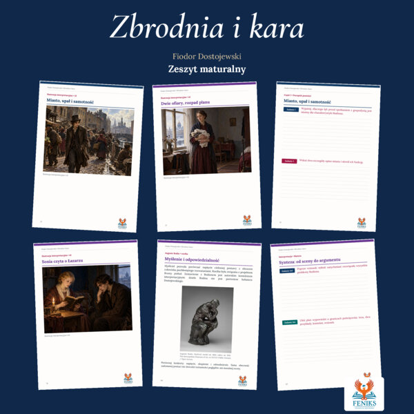 Zbrodnia i kara — Fiodor Dostojewski | Zeszyt maturalny: szczegółowe omówienie, 168 zadań i klucz odpowiedzi