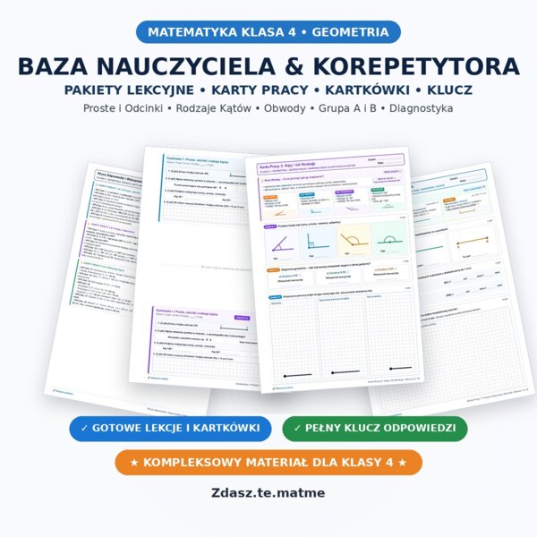 Geometria Klasa 4 – Mega-Pakiet: Proste, Kąty, Kątomierz i Obwody (6 Kart Pracy + 2 Kartkówki + Sprawdzian + Klucz)