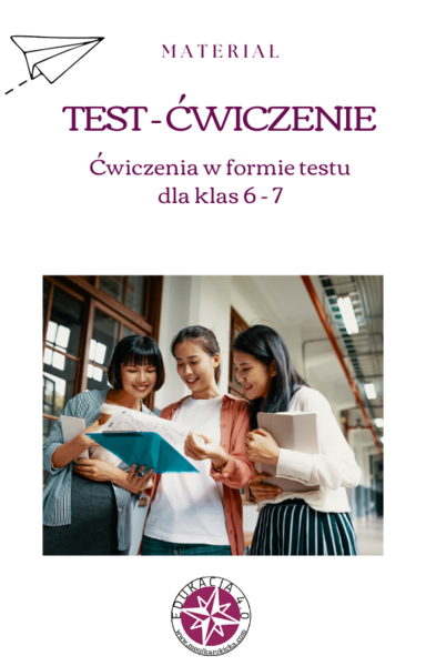 Test ćwiczeniowy dla klas 6 - 7