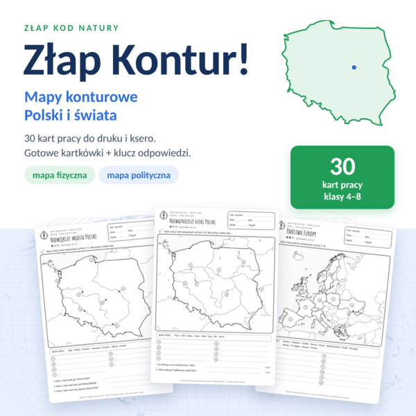 ZŁAP KONTUR! Mapy konturowe Polski i świata – 30 gotowych kart pracy z kluczem odpowiedzi (PDF)