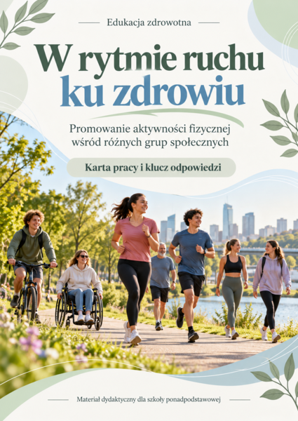 KARTA PRACY + KLUCZ W RYTMIE RUCHU KU ZDROWIU| edukacja zdrowotna