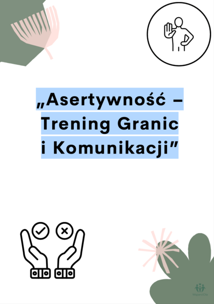 Asertywność – Trening Granic i Komunikacji