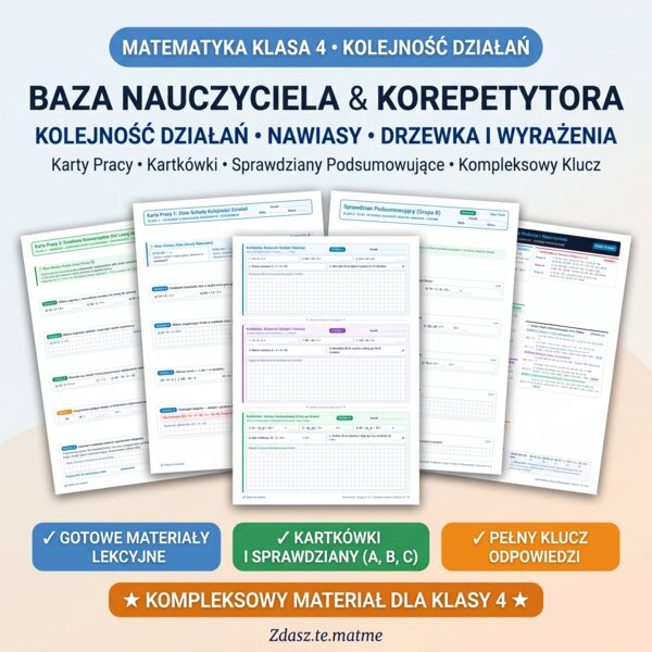 Kolejność Działań, Drzewka i Nawiasy Klasa 4 – Mega-Pakiet Dydaktyczny (5 Kart Pracy + Kartkówka A/B/C SPE + Sprawdzian A/B/C SPE + Klucz)