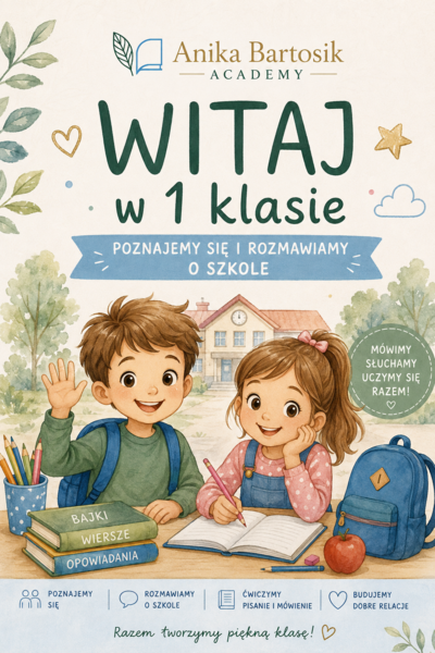 🎒 PIERWSZE DNI W KLASIE 1 – GOTOWY MATERIAŁ  💛