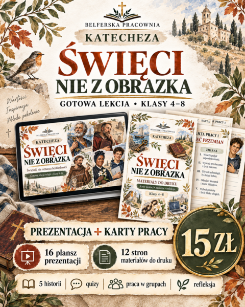 🕊️ ŚWIĘCI NIE Z OBRAZKA Gotowa lekcja katechezy dla klas 4–8