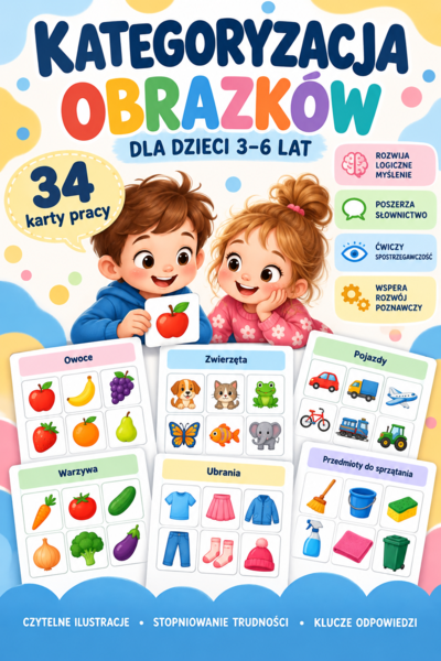 Kategoryzacja obrazków – 34 karty pracy dla dzieci w wieku 3–6 lat