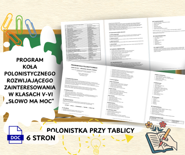 PROGRAM KOŁA POLONISTYCZNEGO  „Słowo ma moc! – odkrywamy, tworzymy, działamy” – klasy V–VI