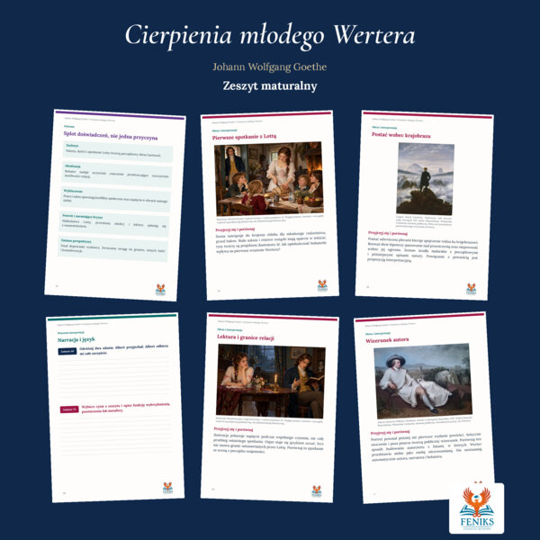 Cierpienia młodego Wertera — Johann Wolfgang Goethe | Zeszyt maturalny: szczegółowe omówienie, 98 zadań i klucz odpowiedzi