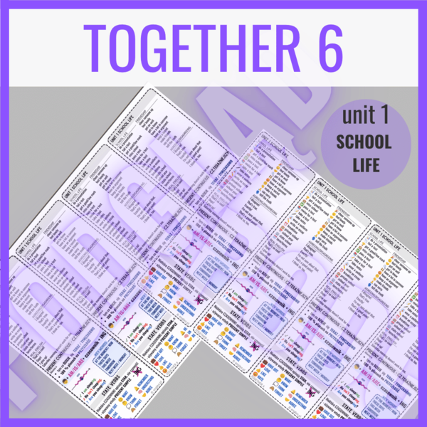 Together 6 unit 1 SCHOOL LIFE