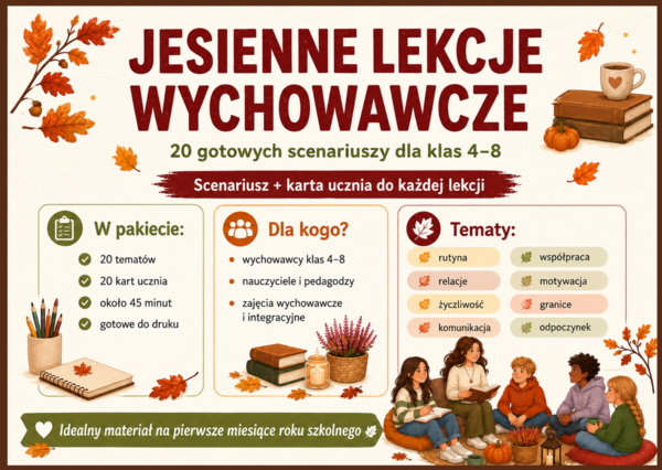 🍁 Jesienne lekcje wychowawcze – 20 gotowych scenariuszy dla klas 4–8