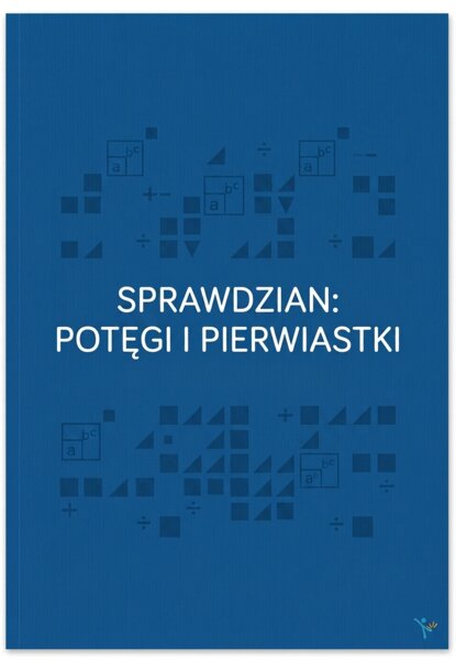 sprawdzian - potęgi i pierwiastki (z punktacją)