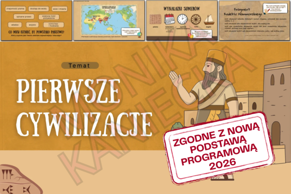 Pierwsze cywilizacje - prezentacja historia klasa 4 NOWA PODSTAWA