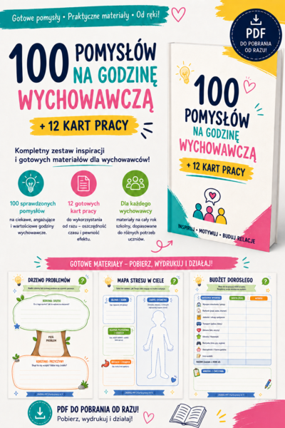 Wychowawca z Klasą - 100 pomysłów na godzinę wychowawczą + 12 kart pracy