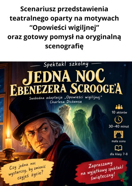 Scenariusz przedstawienia na motywach książki "Opowieść wigilijna"