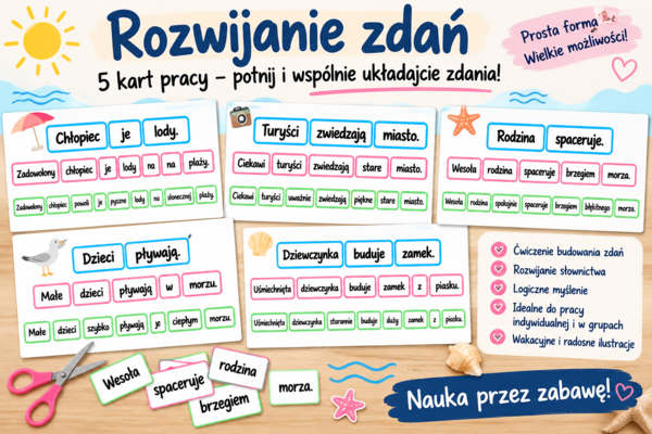 Rozwijanie zdań – 5 kart pracy do wycinania i układania zdań | klasy 1–3