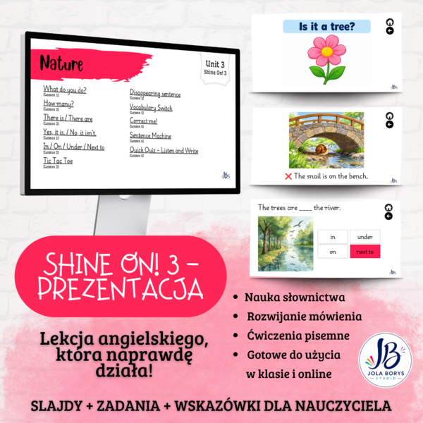 Shine On! 3 – Unit 3: Nature | prezentacja do lekcji – ponad 200 slajdów + gry i ćwiczenia