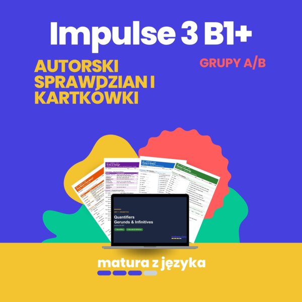 Impulse 3 Unit 3 – test i kartkówki z kluczem B1+: adjectives, news and media, modal verbs of deduction, past tenses