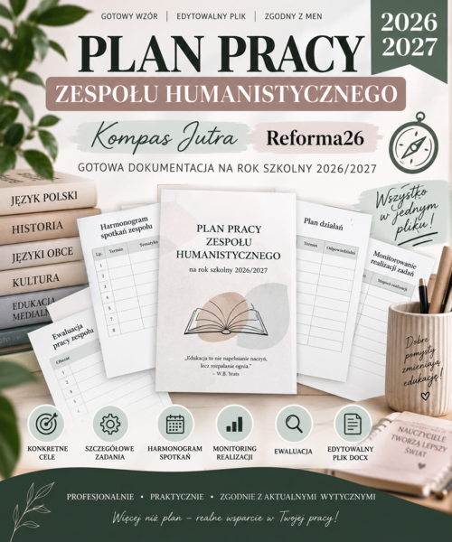 PLAN PRACY ZESPOŁU HUMANISTYCZNEGO 2026/2027 – GOTOWA DOKUMENTACJA | KOMPAS JUTRA • REFORMA26 • POLITYKA OŚWIATOWA