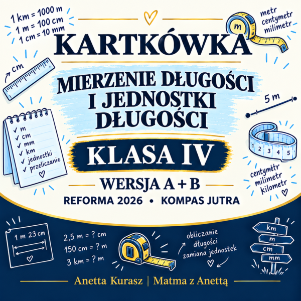 Kartkówka dla klasy IV - Mierzenie długości i jednostki długości - grupa A i B + klucz odpowiedzi