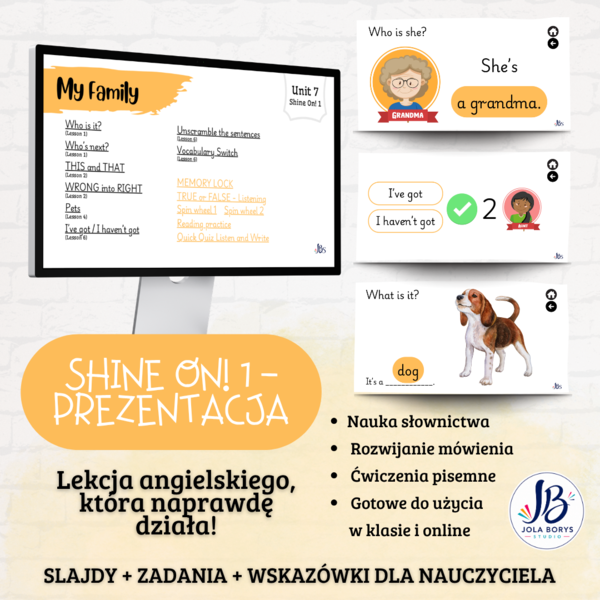 Shine On! 1 – Unit 7: My Family | prezentacja do lekcji – ponad 200 slajdów + gry i ćwiczenia