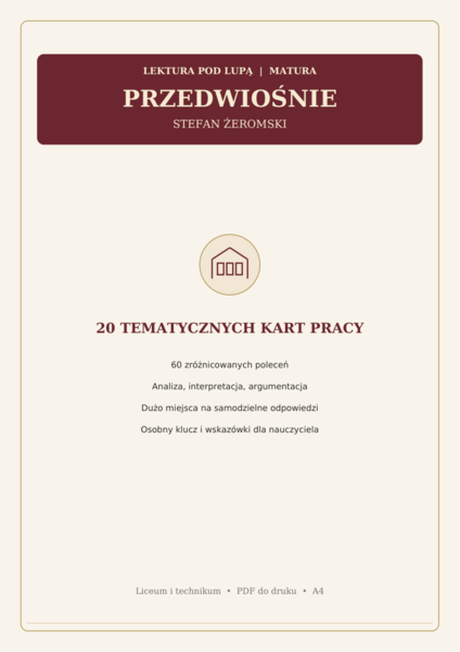 PRZEDWIOŚNIE – STEFAN ŻEROMSKI | 20 KART PRACY Z KLUCZEM | MATURA