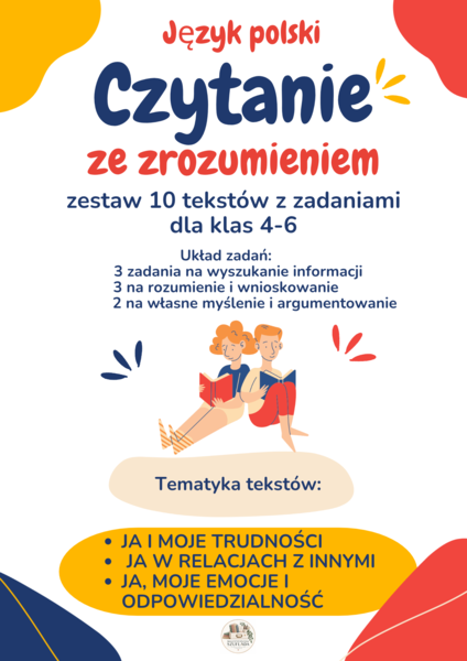 Czytanie ze zrozumieniem dla klas 4–6 (zestaw 10 tekstów z zadaniami)