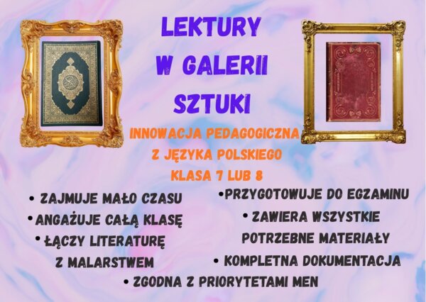 Lektury w galerii sztuki - innowacja polonistyczna dla klas 7 lub/i 8.