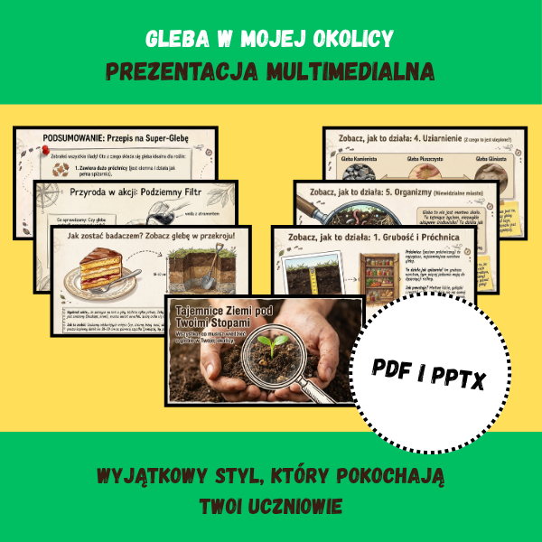 Gleba w mojej okolicy– Prezentacja na Lekcję Przyrody (PDF + PPTX)