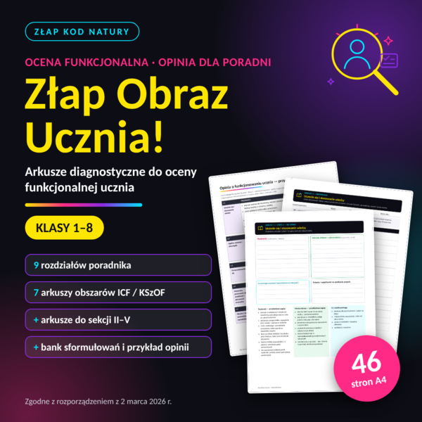 Ocena funkcjonalna ucznia – arkusze diagnostyczne i poradnik do opinii o funkcjonowaniu ucznia (kl. 1–8) | Złap Obraz Ucznia!