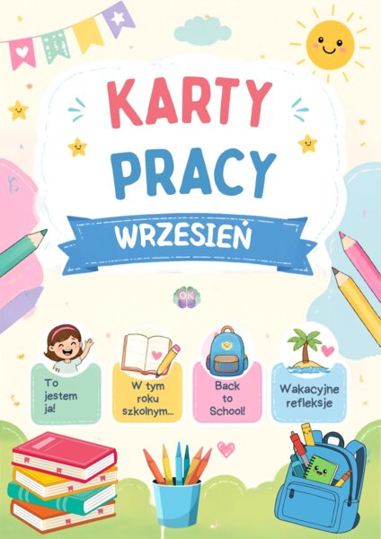 Karty Pracy na Wrzesień: Adaptacja, Integracja i Back to School (PDF do druku)
