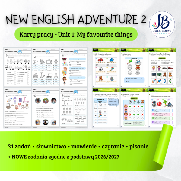 New English Adventure 2 – Unit 1: My Favourite Things – rozszerzony komplet - 31 zadań; zgodne z nową podstawą programową