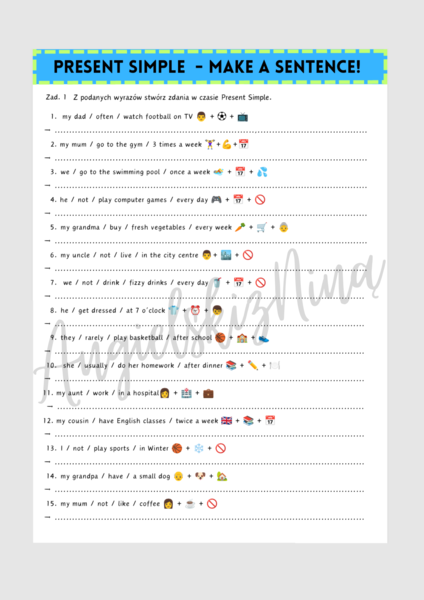 Make a Sentence! - Present Simple - karta pracy - angielski - ćwiczenia - zadania - do druku - egzamin ósmoklasisty - matura - gramatyka - do wydrukowania - .pdf
