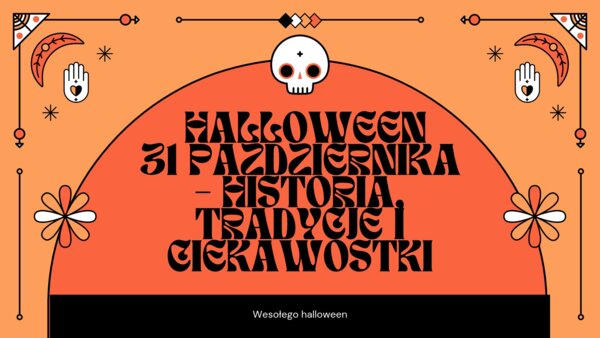 Gazetka szkolna „Halloween – historia, tradycje i ciekawostki”