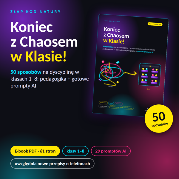 E-book Koniec z Chaosem w Klasie! 50 sposobów na dyscyplinę w szkole podstawowej + gotowe prompty AI (Wydanie 2026)