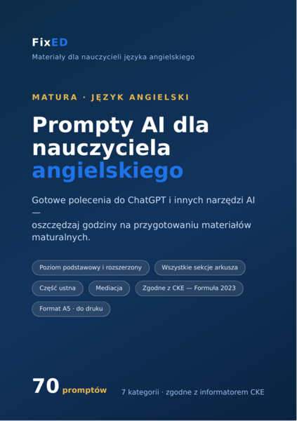 Prompty AI dla nauczyciela angielskiego – MATURA (70 gotowych promptów, PDF)
