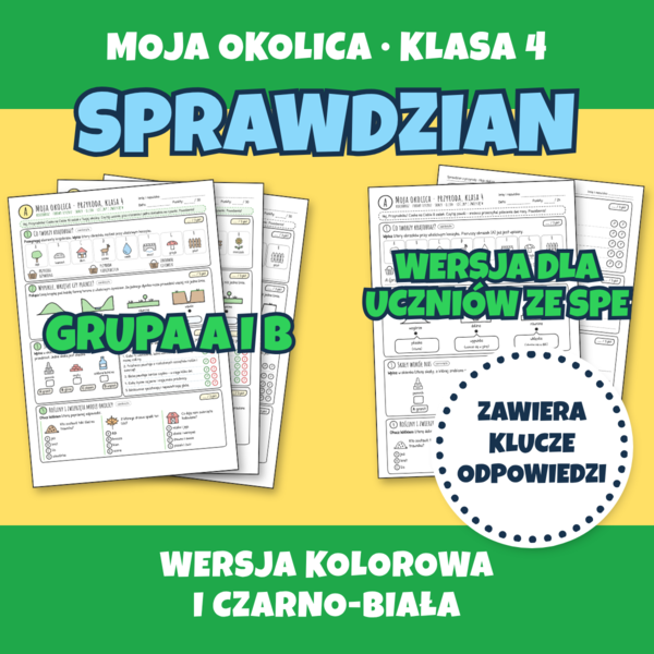Sprawdzian Przyroda Kl. 4 – MOJA OKOLICA | Nowa Podstawa Programowa | Grupa A, B, SPE + Klucze i Zagadnienia