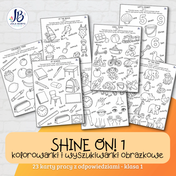 Shine On! 1 – kolorowanki i wyszukiwanki obrazkowe – 23 karty pracy z odpowiedziami – klasa 1
