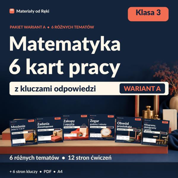 Matematyka klasa 3 - 6 tematów, 6 kart pracy z kluczami | Pakiet Wariant A