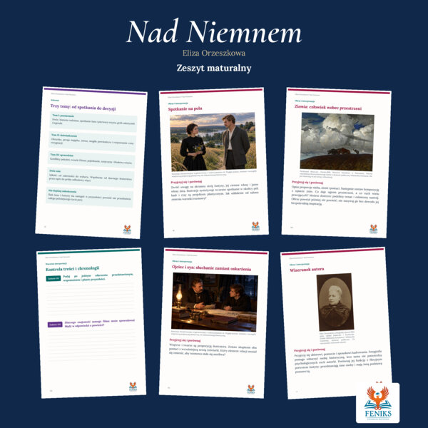Nad Niemnem — Eliza Orzeszkowa | Zeszyt maturalny: szczegółowe omówienie, 170 zadań i klucz odpowiedzi
