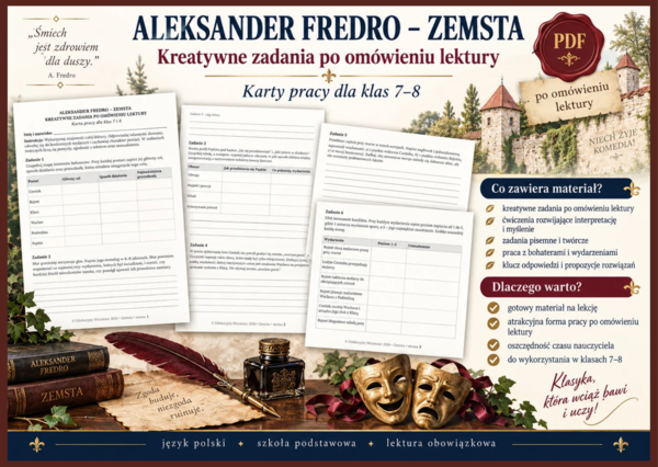 🎭 ZEMSTA Aleksandra Fredry – kreatywne zadania po omówieniu lektury