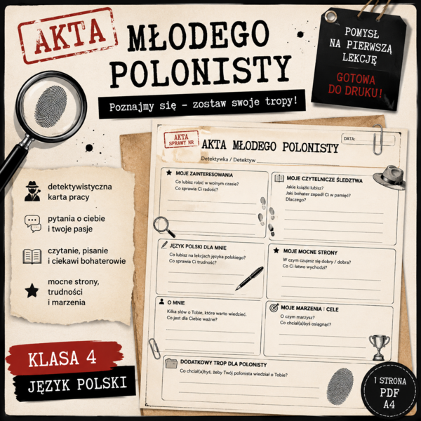 Akta młodego polonisty – pomysł na jedną z pierwszych  lekcji  języka polskiego | klasa 4