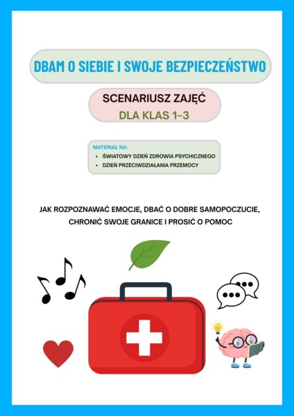 DBAM O SIEBIE I SWOJE BEZPIECZEŃSTWO – scenariusz zajęć dla klas 1–3