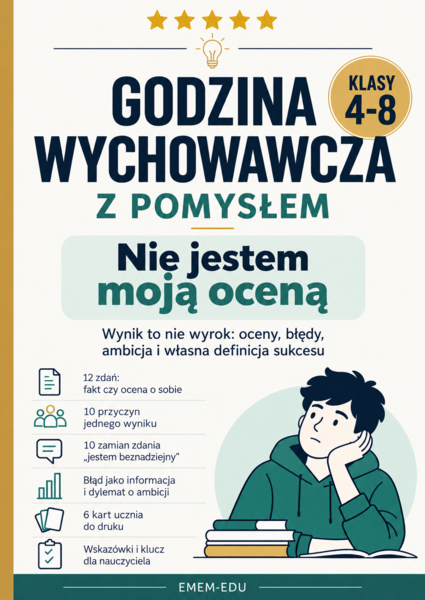 GODZINA WYCHOWAWCZA Z POMYSŁEM: Nie jestem moją oceną | Klasy 4–8